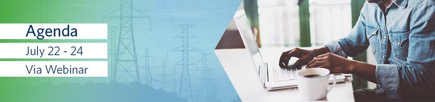 July Engagement Meetings Via Webinar. July 22 - 24